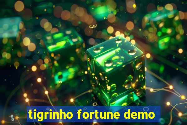 tigrinho fortune demo